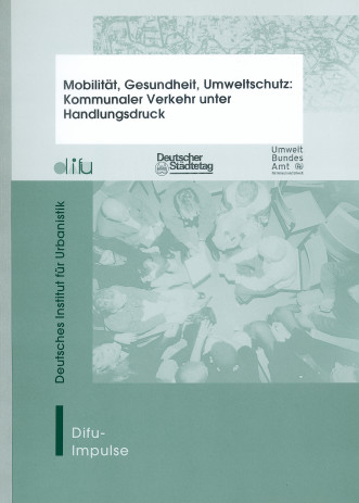 Mobilität, Gesundheit, Umweltschutz: Kommunaler Verkehr unter Handlungsdruck